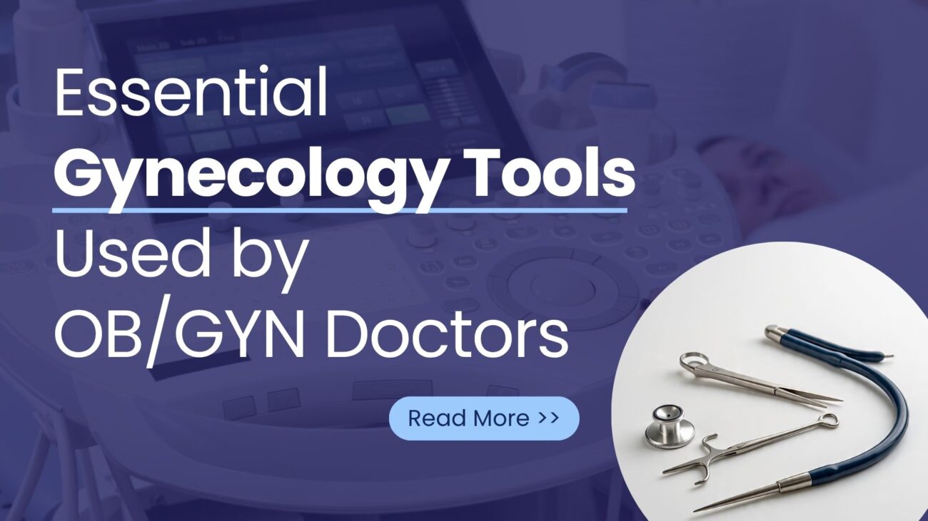 Essential-Gynecology-Tools-Used-by-OB-GYN-Doctors-in-the-USA-Euphoric-International